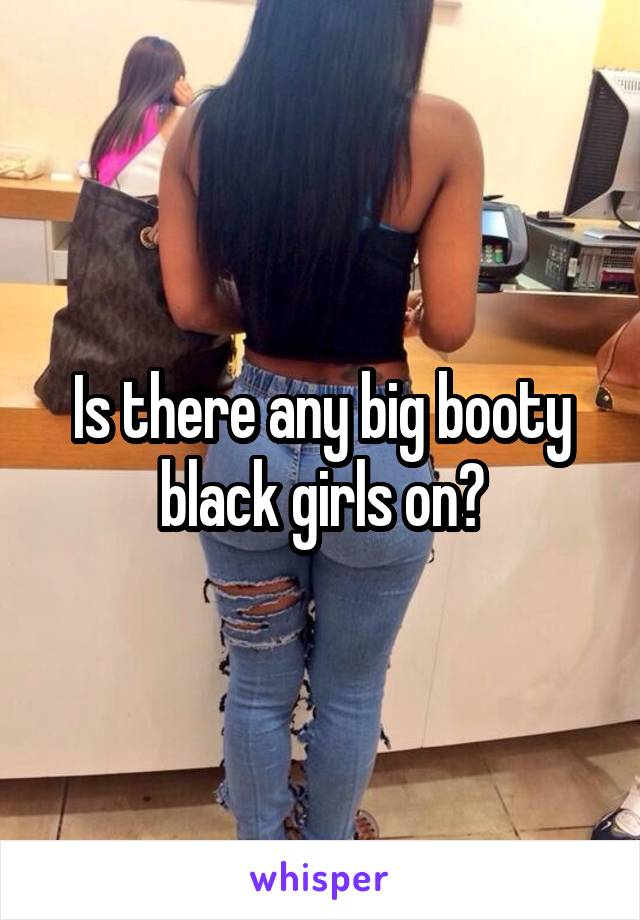 Big Ass Black Teen